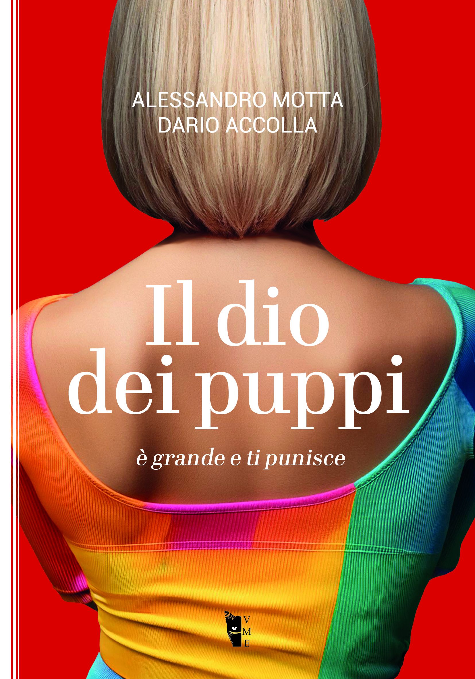 Il dio dei puppi è grande e ti punisce