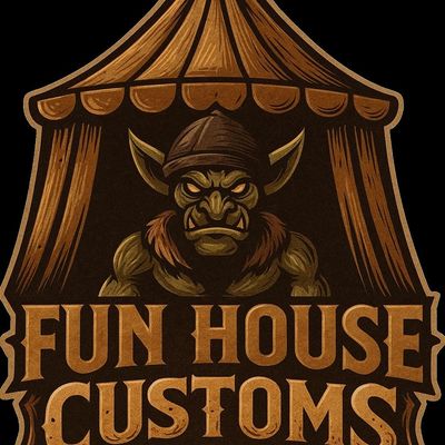Fun House Customs