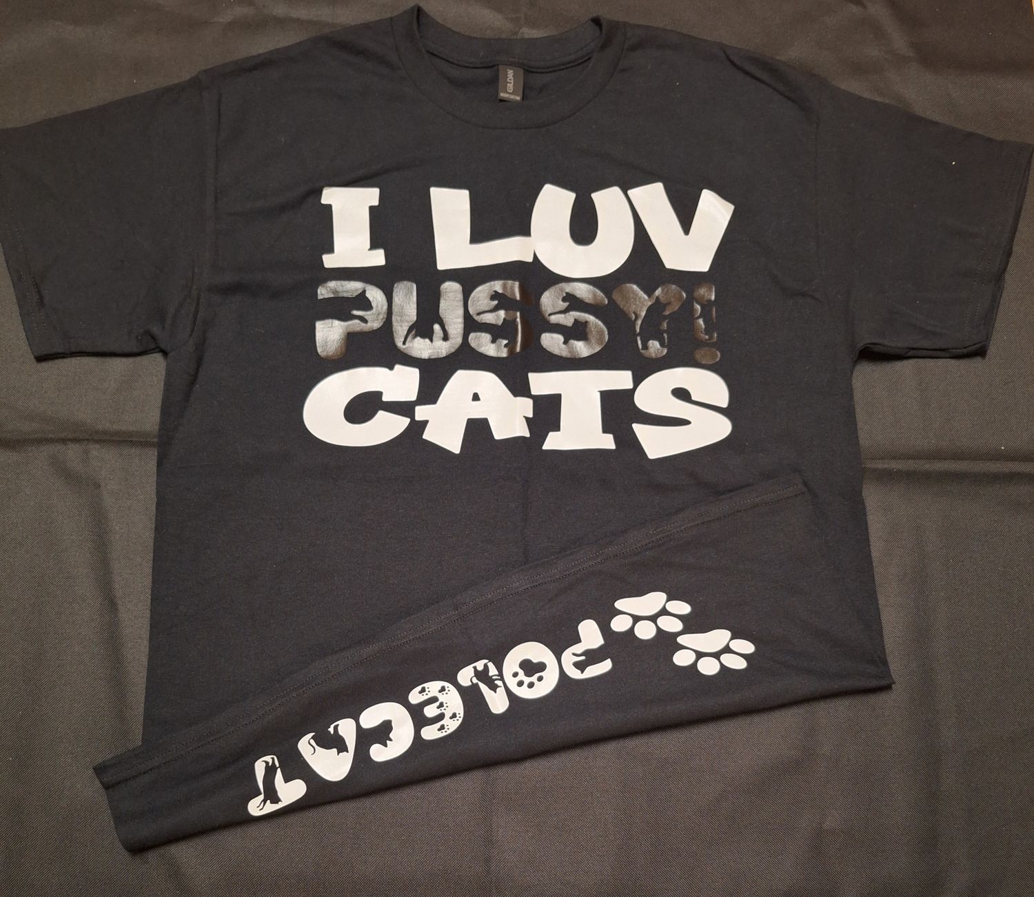 I LOVE P****Y CATS ( w/Cat Tail)