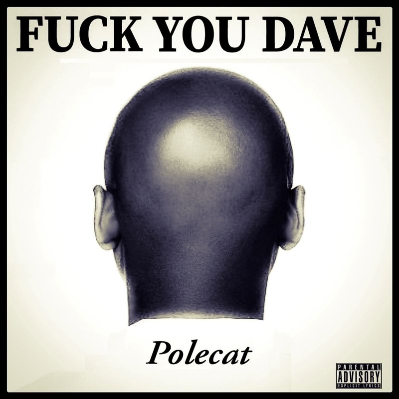 FUCK YOU DAVE (Polecat) 12" Vinyl