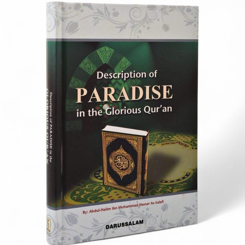 Description of Paradise in the Glorious Qur’an (Hardback)