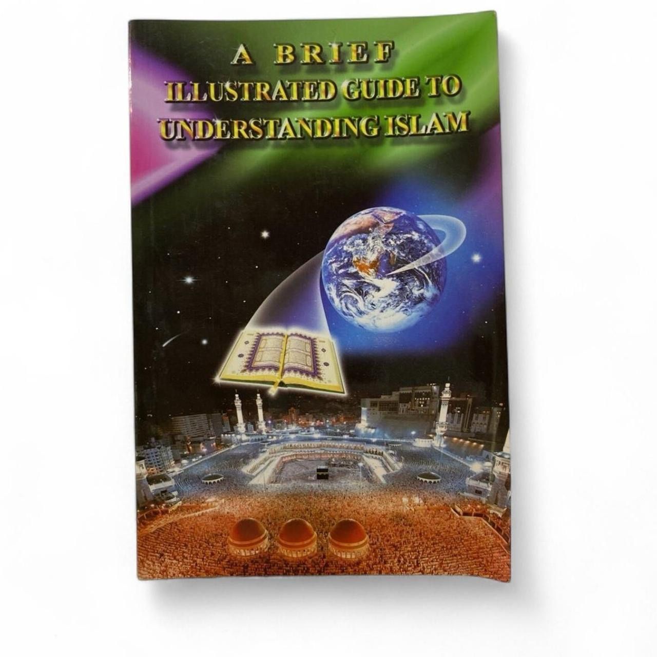A Brief Illustrated Guide to Understanding Islam (Paperback)