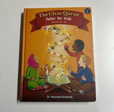 The Clear Quran: Tafsir for Kids - Surahs 10-28 by Mustafa Khattab (Hardback)