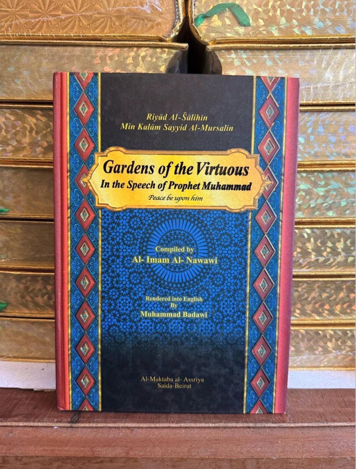 Gardens of the Virtuous: In the Speech of Prophet Muhammad (Hardback)