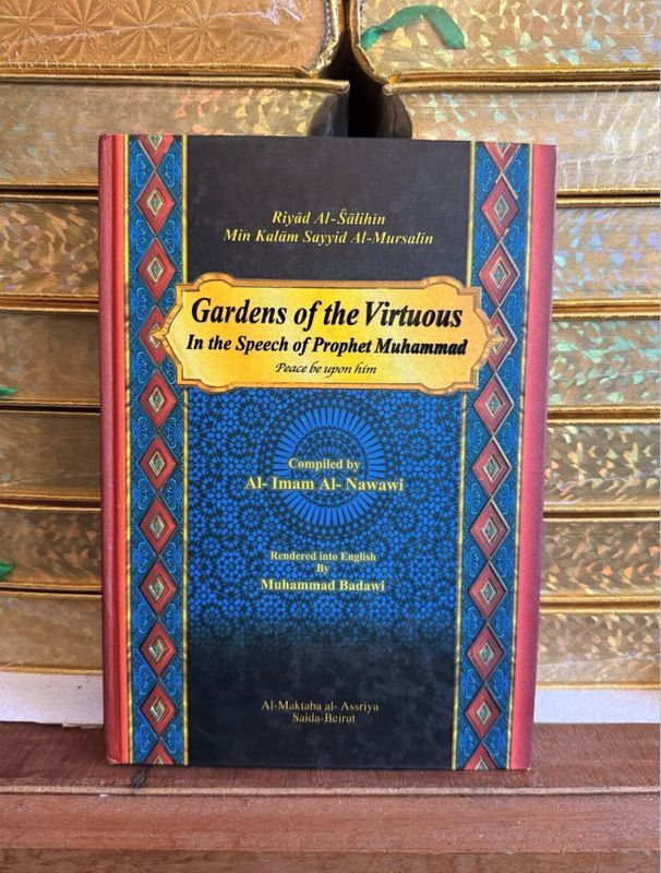 Gardens of the Virtuous: In the Speech of Prophet Muhammad (Hardback)