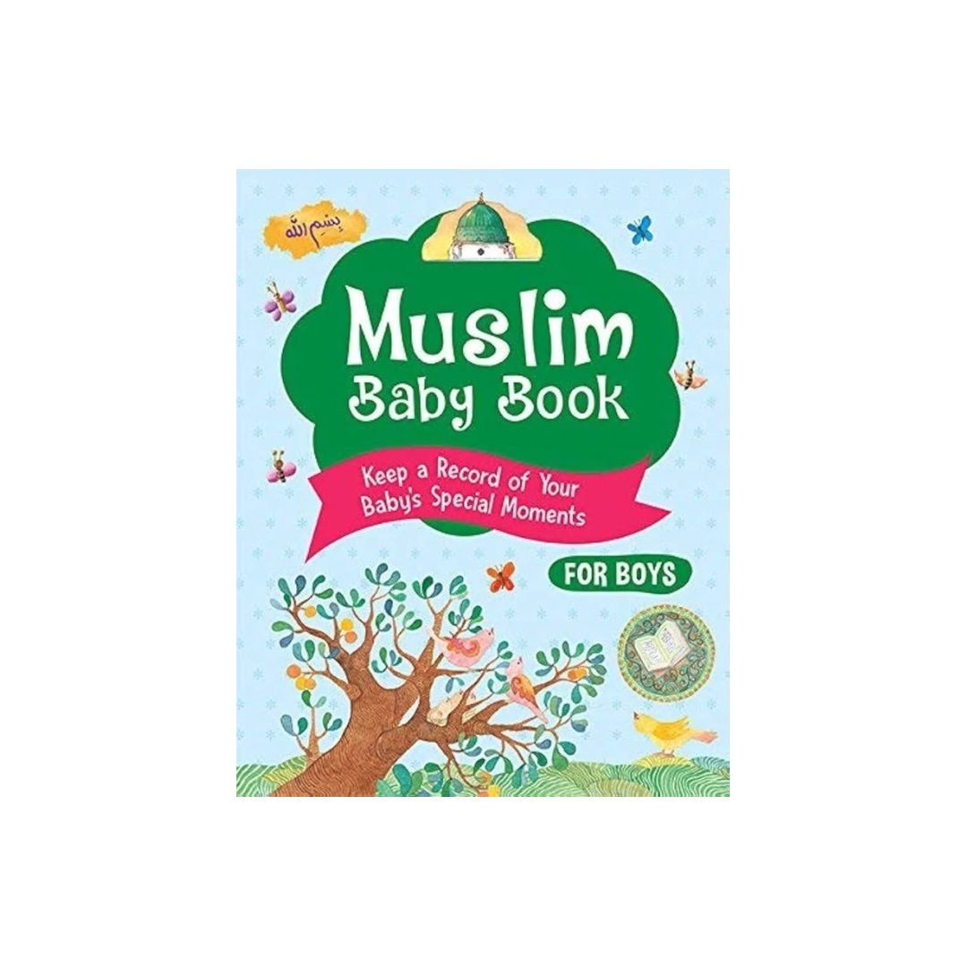 Muslim Baby Book: Keep a Record of Your Baby’s Special Moments For Boys (Hardback)