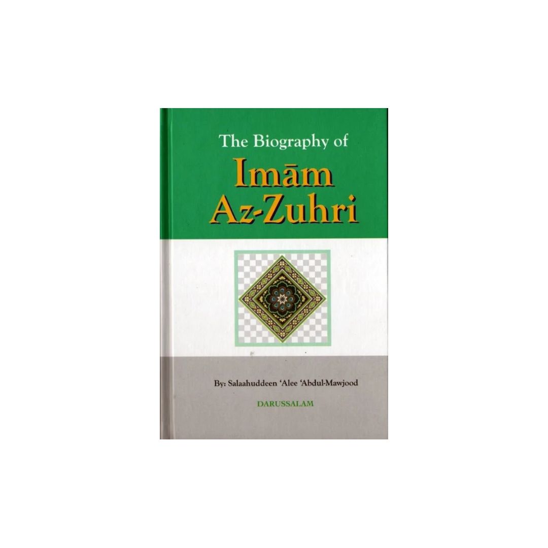 The Biography of Imam Az-Zuhri (Hardback)