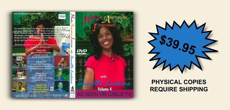 Health Alternatives' Interviews Volume 4 (requires shipping)