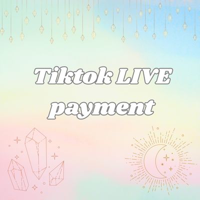 TIKTOK LIVE Payments only.