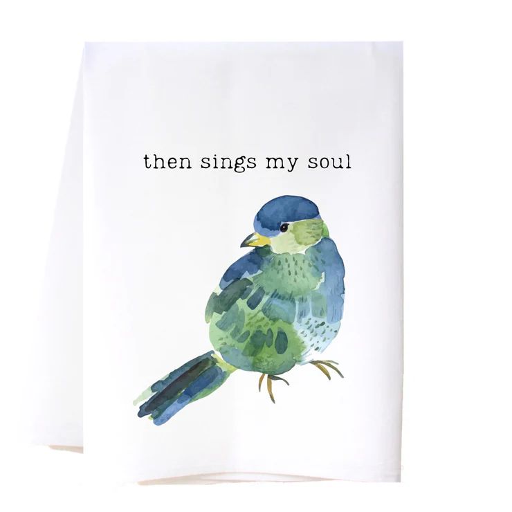 Then Sings My Soul Floursack Towel
