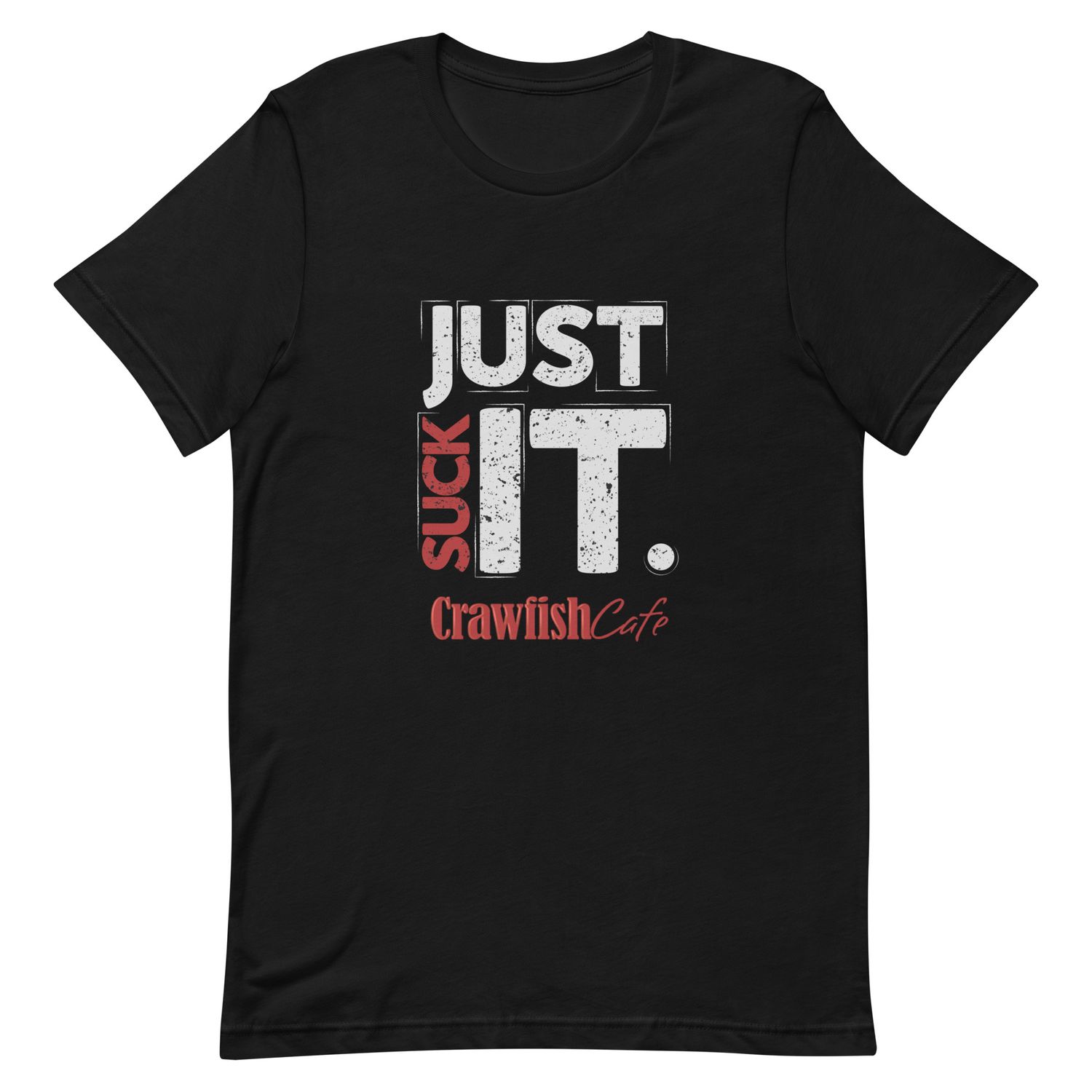 Just Suck It - Unisex T-Shirt