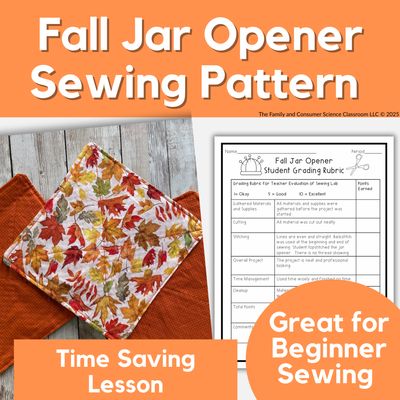 Fall Jar Opener Sewing Pattern | Easy Textiles Project for High School FCS