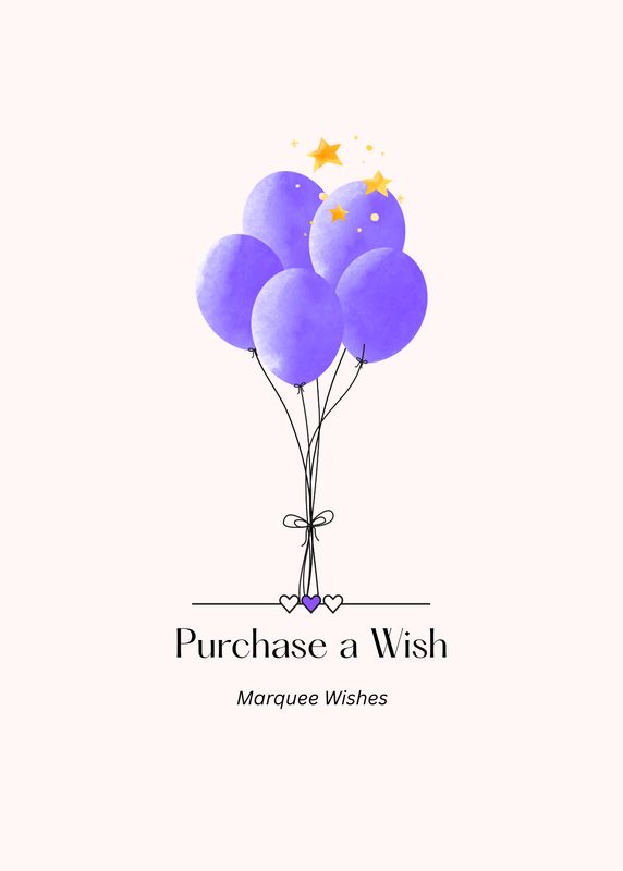 Wishes - Marquee