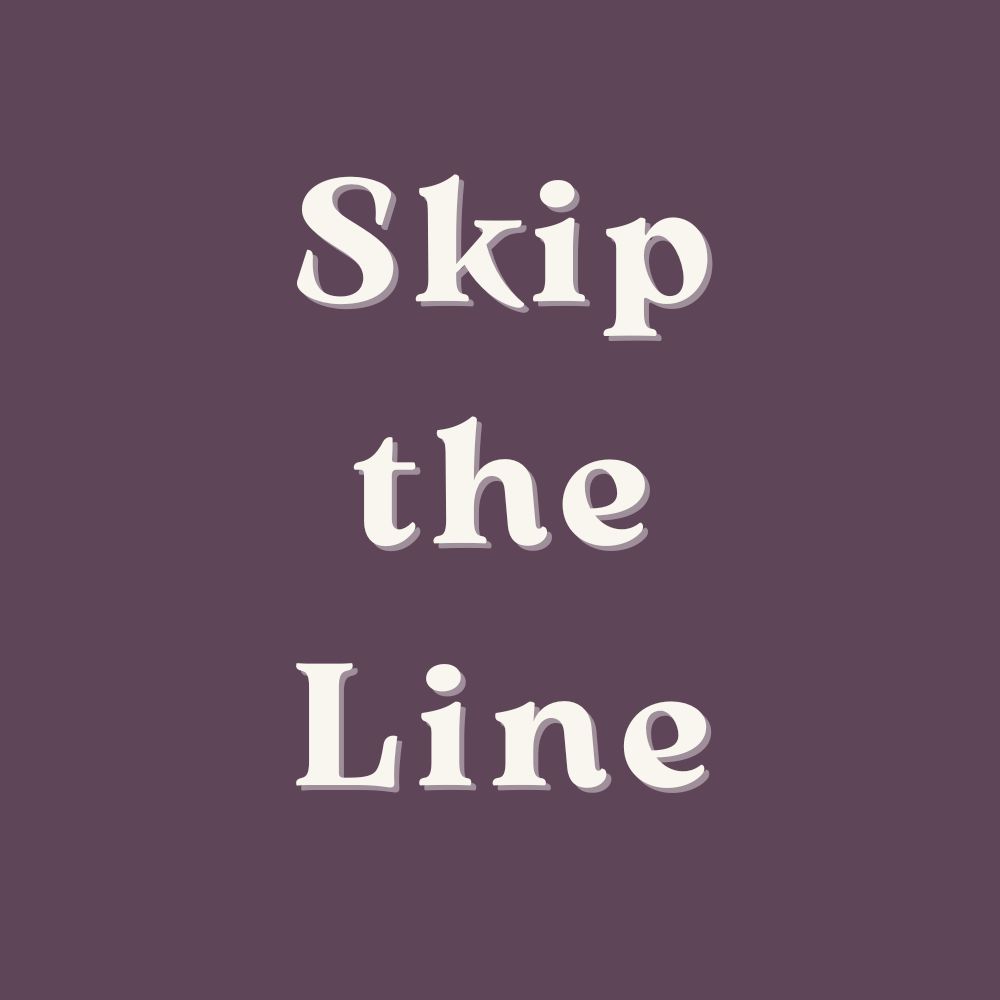 Skip the Line
