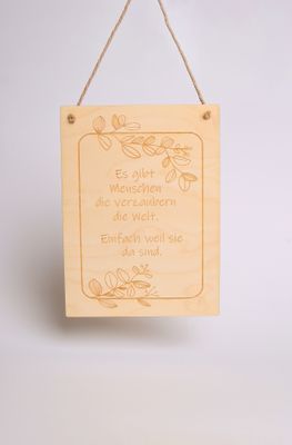 Schild &quot;Es gibt Menschen die verzaubern ...&quot;