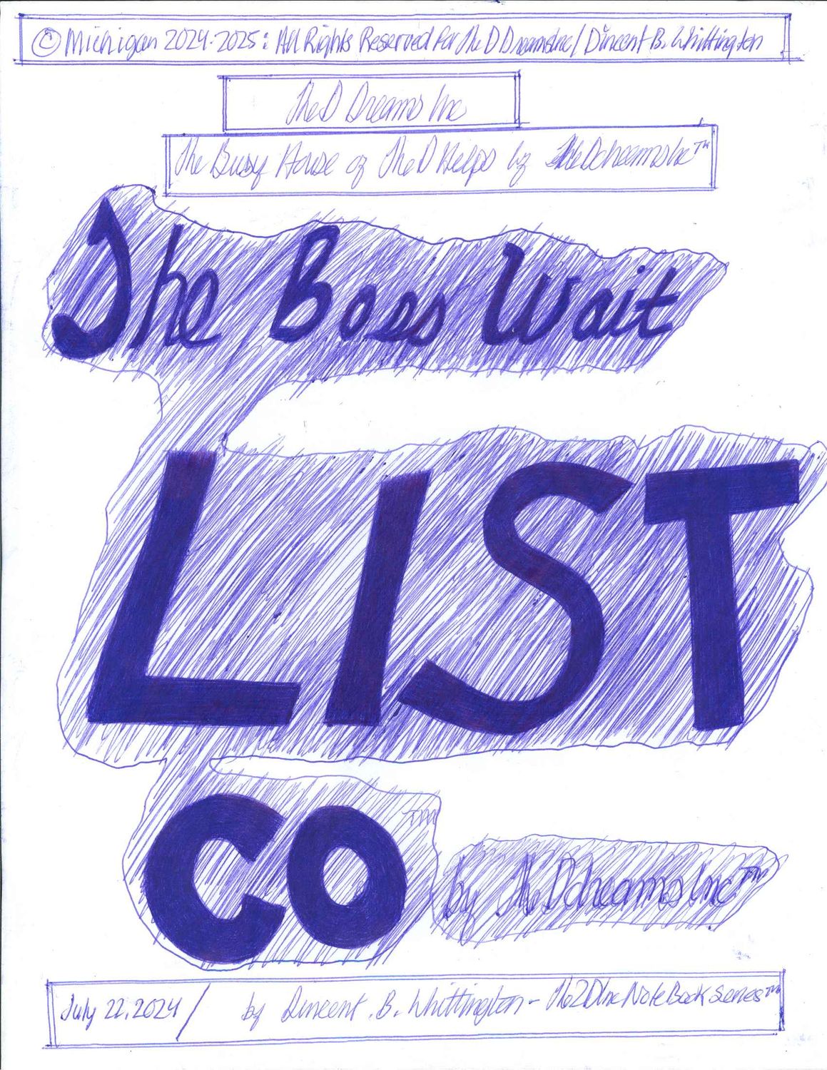The Boss Wait List Co TM by TheDdreamsInc TM