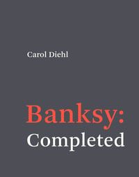 RIZZOLI BANKSY: COMPLETED BOOK