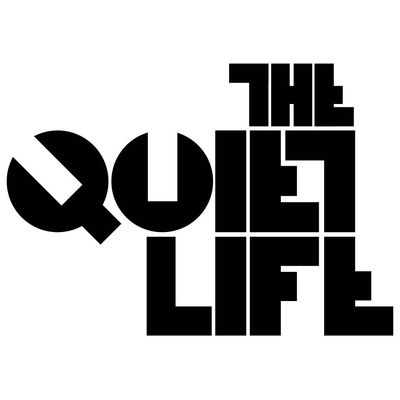 THE QUIET LIFE