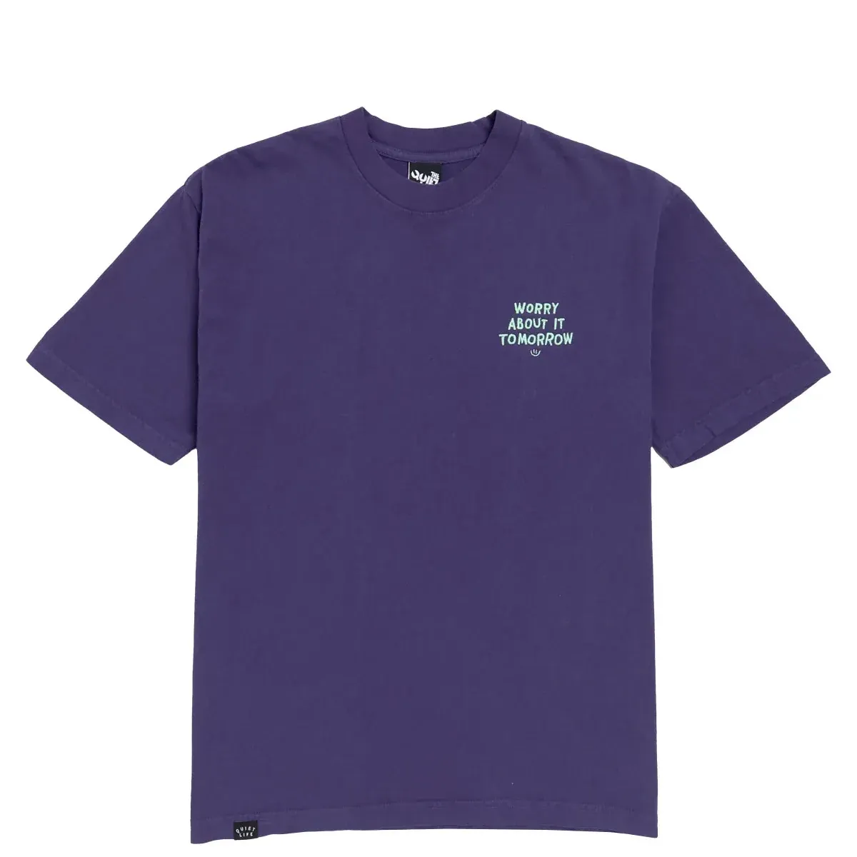 THE QUIET LIFE WORRY ABOUT IT TOMORROW EMBROIDERED TEE