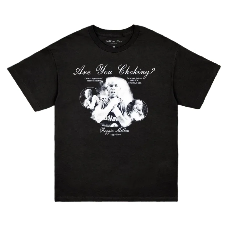 Black Full Court Press Reggie Miller tee with a monochrome collage, choke gesture and “Are You Choking?” text.