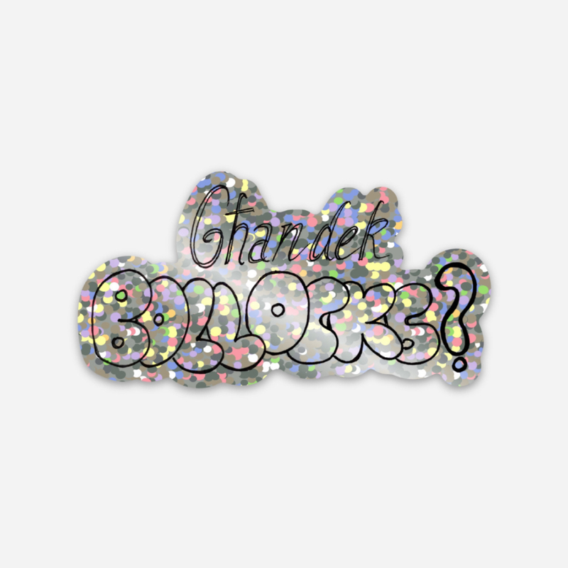 Għandek Bollocks? Glitter Sticker
