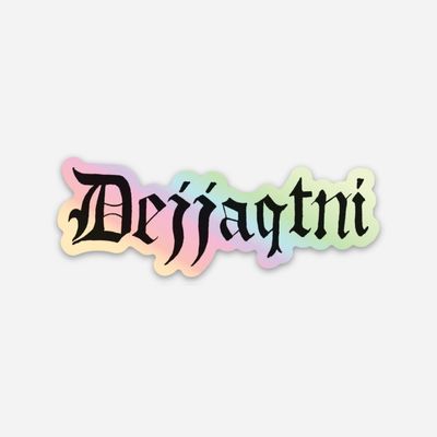 Dejjaqtni Holographic Sticker