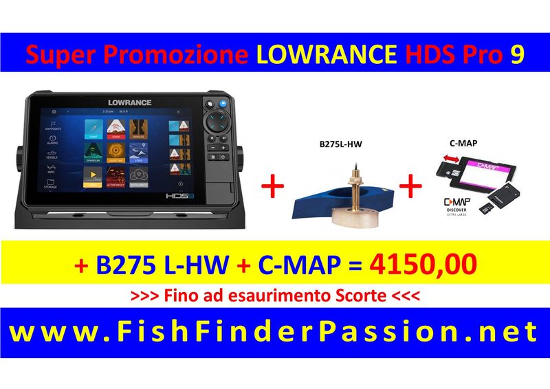 HDS PRO 9 + Trasduttore B275L-HW + C-MAP Discover - SMART WATCH in OMAGGIO