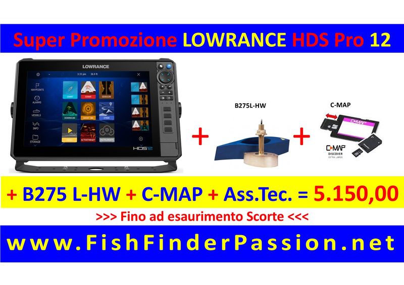 HDS PRP 12 + Trasduttore B275L-HW + C-MAP Discover + Assistenza Tec. Personalizzata - SMART WATCH in OMAGGIO