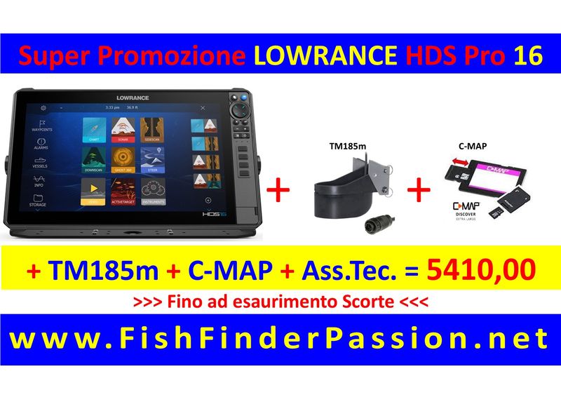 HDS PRO 16 + Trasduttore poppa TM185M + C-MAP Discover + Assistenza Tec. Personalizzata - SMART WATCH in OMAGGIO
