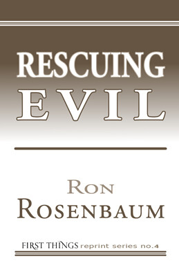 Rescuing Evil