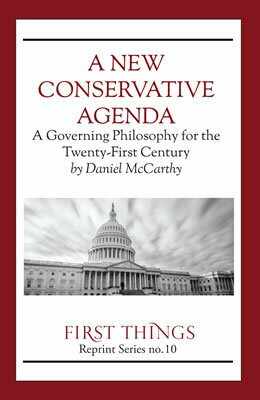 A New Conservative Agenda: A Governing Philosophy for the Twenty-First Century