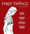 First Things May 2011