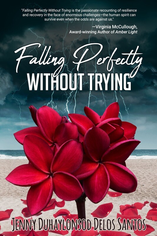 Falling Perfectly Without Trying by Jenny Duhaylonsod Delos Santos Falling Perfectly Without Trying by Jenny Duhaylonsod Delos Santos