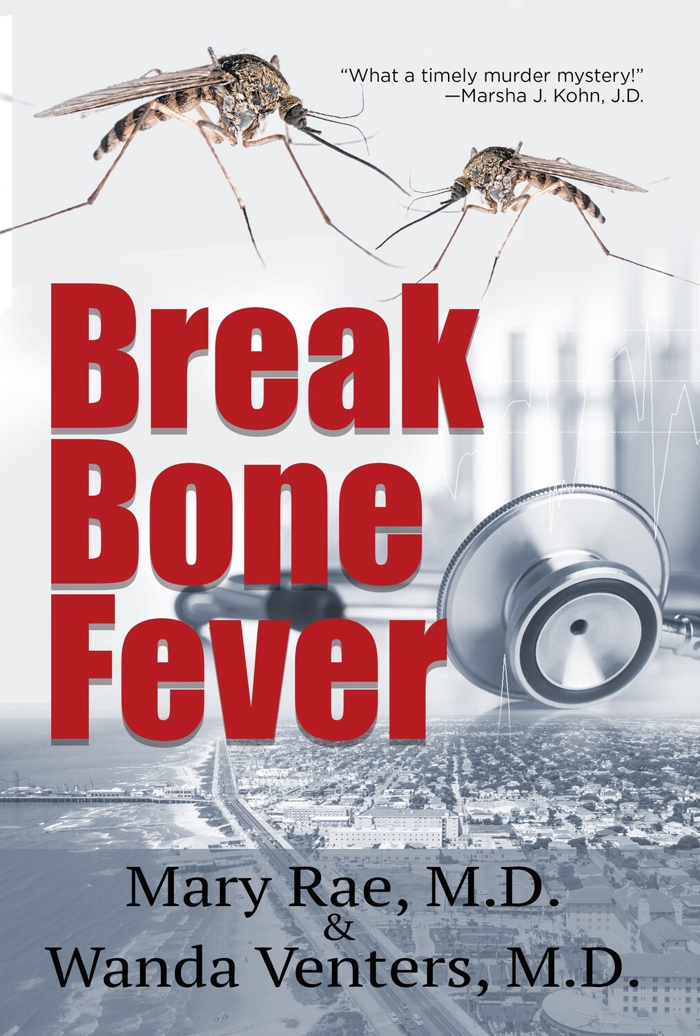 Break Bone Fever by Mary Rae, M.D. and Wanda Venters, M.D.