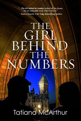 The Girl Behind the Numbers by Tatiana McArthur