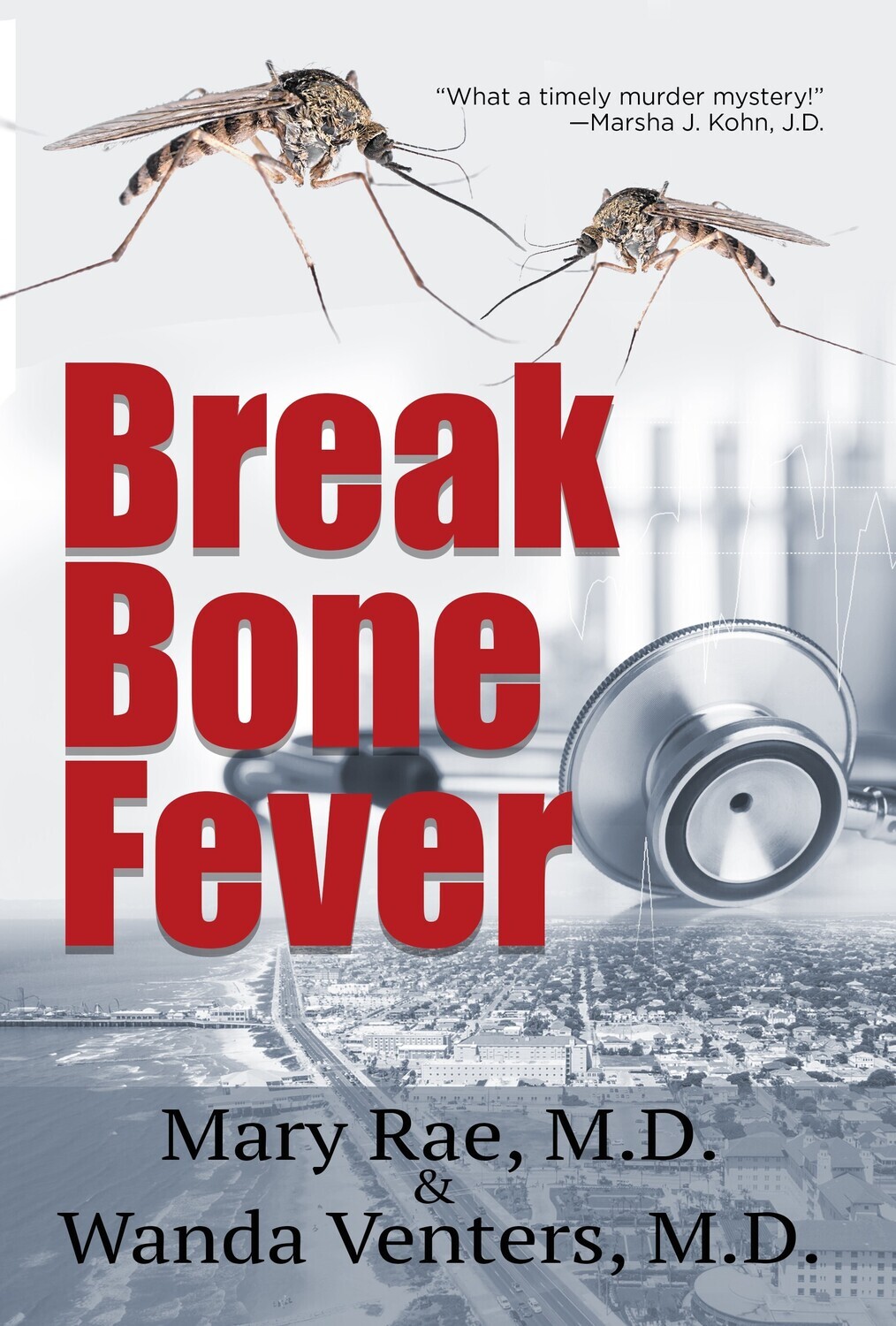 Break Bone Fever by Mary Rae and Wanda Wenters, M.D.s