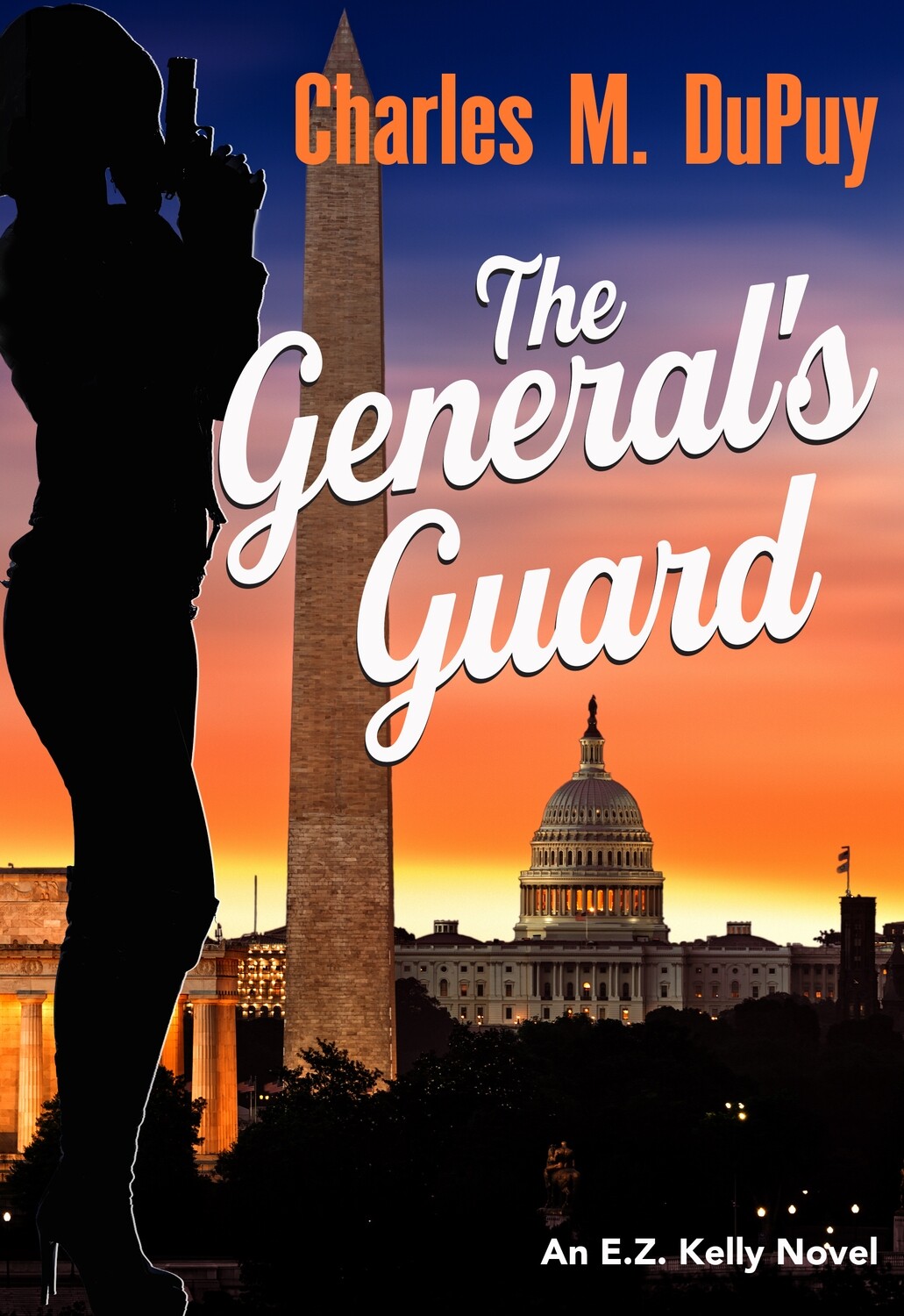 PRE-ORDER: The General's Guard by Charles M. DuPuy