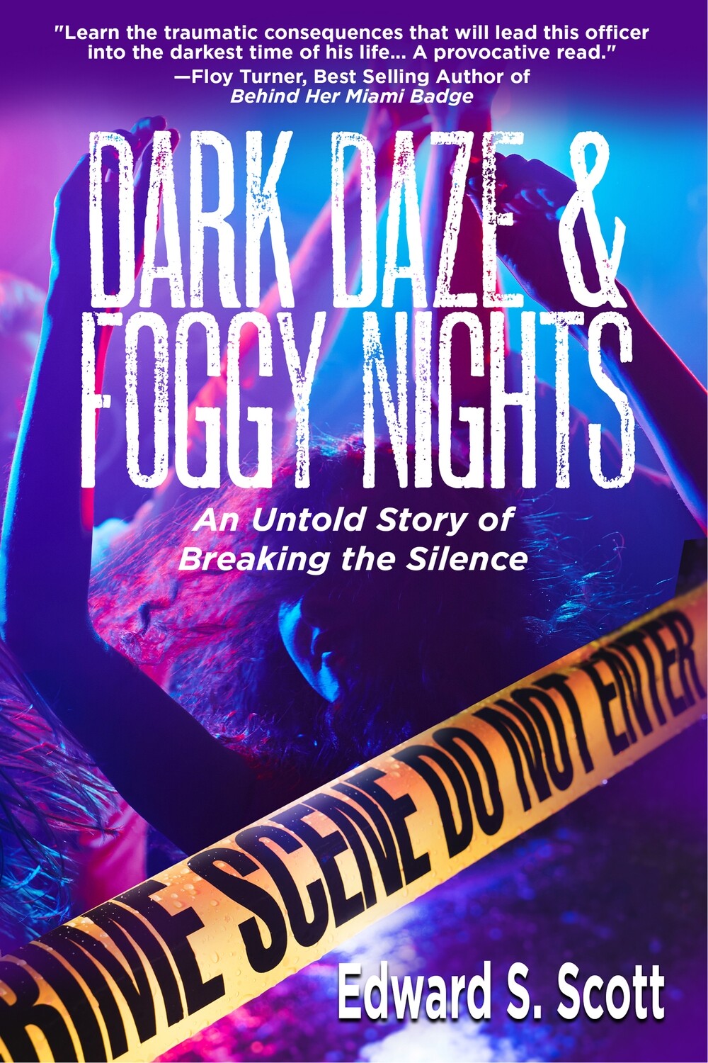 Dark Daze and Foggy Nights by Edward S. Scott