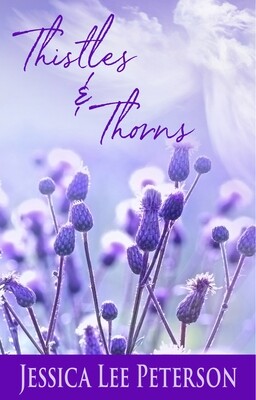 Pre-Order Thistles & Thorns by Jessica Lee Peterson Pre-Order Thistles & Thorns by Jessica Lee Peterson