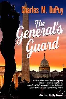The General's Guard by Charles M. DuPuy