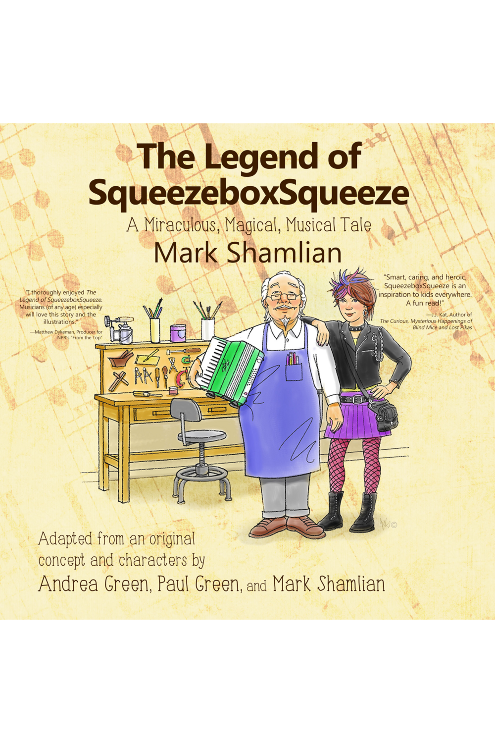 The Legend of SqueezeboxSqueeze: A Miraculous, Magical, Musical Tale by Mark Shamlian