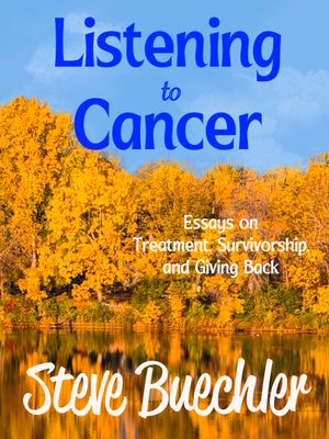 Pre-order: Listening to Cancer by Steve Buechler Pre-order: Listening to Cancer by Steve Buechler