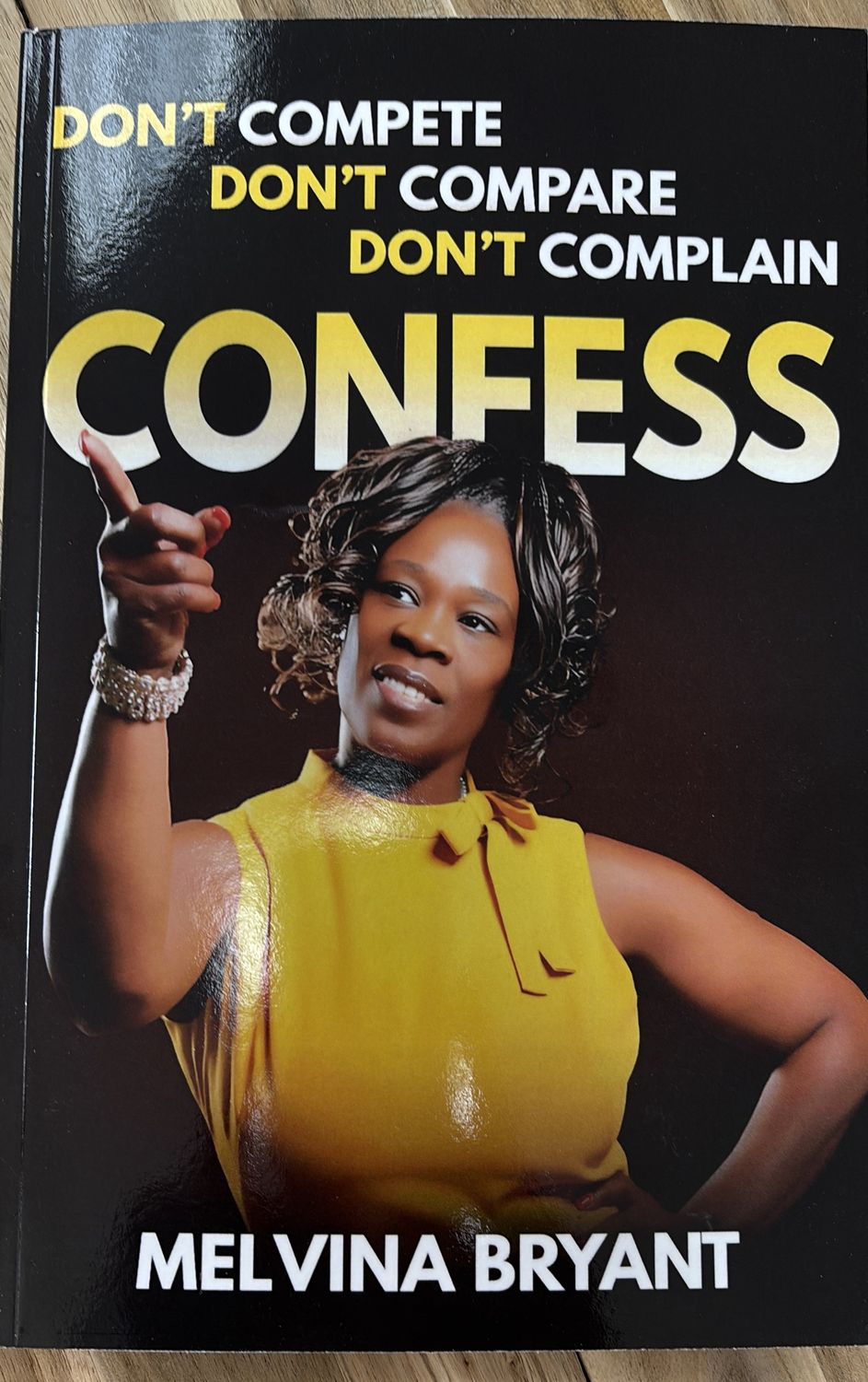 Don’t Complete, Don’t Compare, Don’t Complain CONFESS