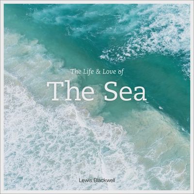The life &amp; love of the Sea BOOK