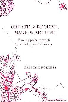 Create &amp; Receive, Make &amp; Believe Book