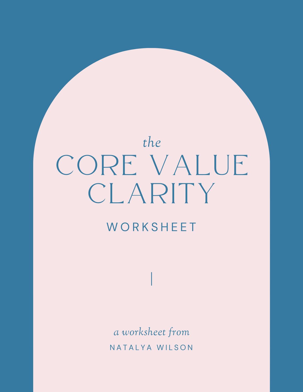 ​Core Value Clarity Worksheet