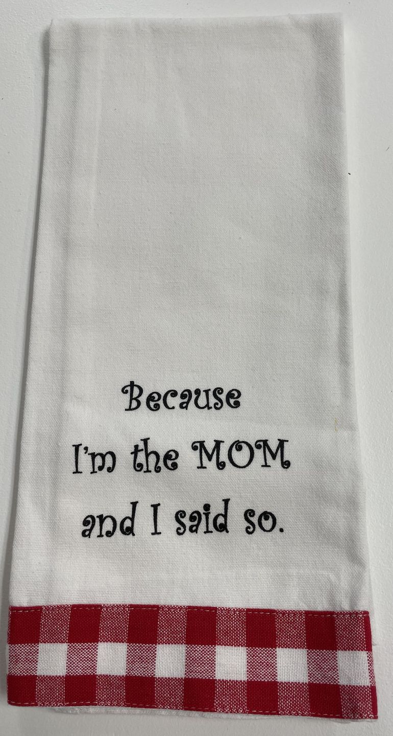 Because I&#39;m the MOM and I said so.