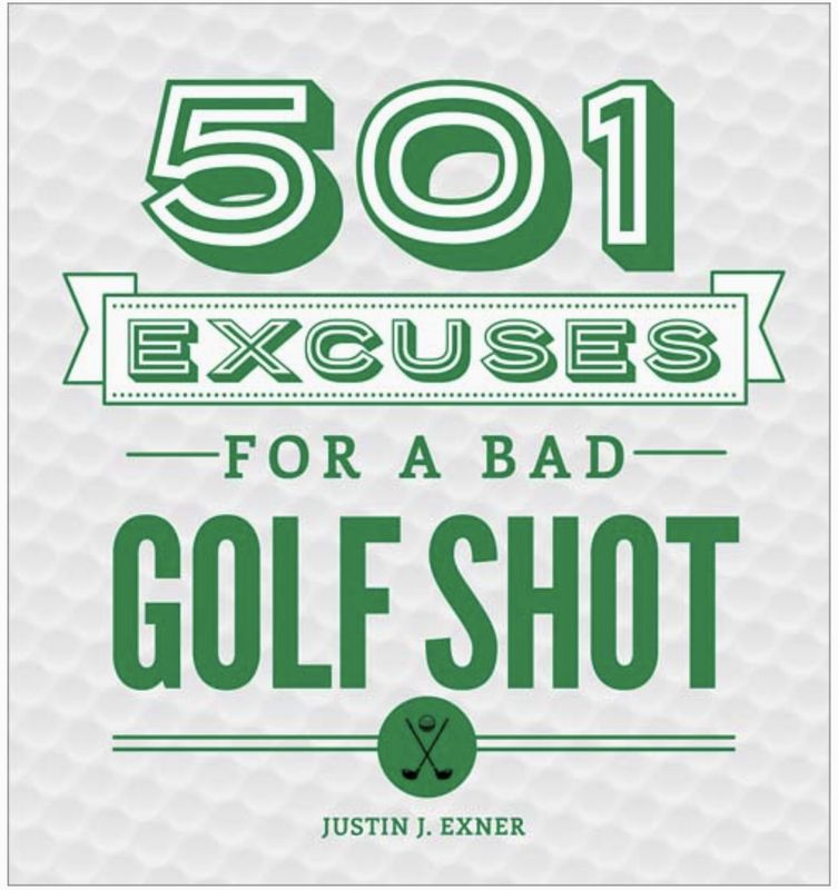 501 Excuses for a Bad Golf Shot, 3E
