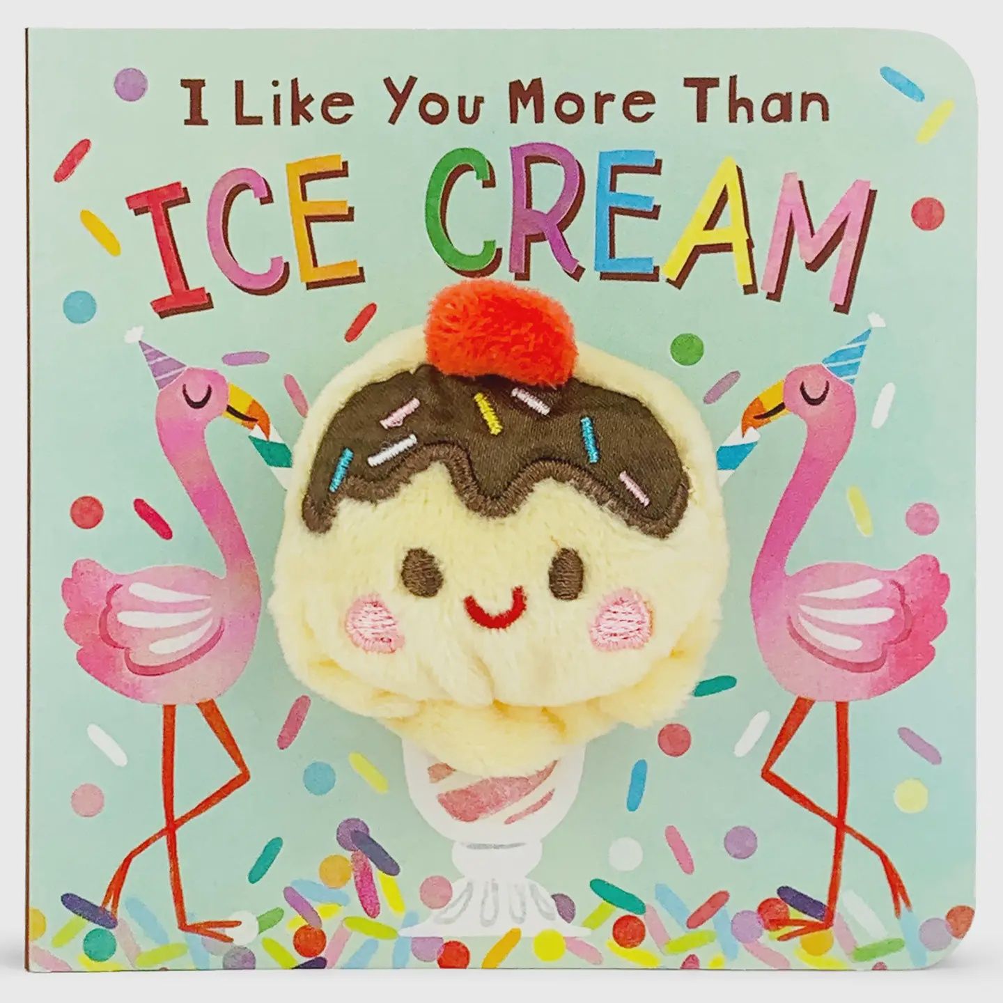 I Like You More Than Ice Cream Food Finger Puppet Board Book