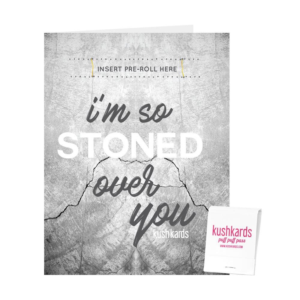 Kushkards I’m So Stoned Over You